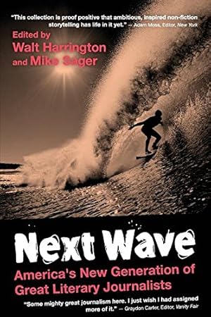 Seller image for Next Wave: University Edition: America's New Generation of Great Literary Journalists [Paperback ] for sale by booksXpress