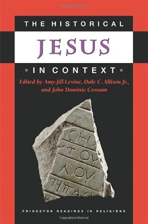 Seller image for The Historical Jesus in Context (Princeton Readings in Religions) [Paperback ] for sale by booksXpress