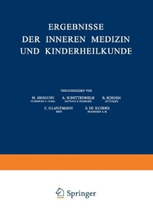 Image du vendeur pour Ergebnisse der Inneren Medizin und Kinderheilkunde: Neue Folge (Ergebnisse der Inneren Medizin und Kinderheilkunde. Neue Folge Advances in Internal . and Pediatrics) (German and English Edition) by Assmann, H., Schittenhelm, A., Schoen, R., Glanzmann, E., Rudder, B. De [Paperback ] mis en vente par booksXpress