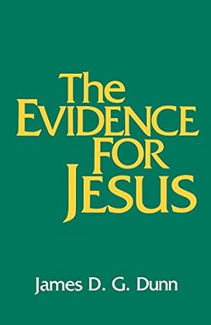 Immagine del venditore per The Evidence for Jesus by Dunn, James D. G. [Paperback ] venduto da booksXpress