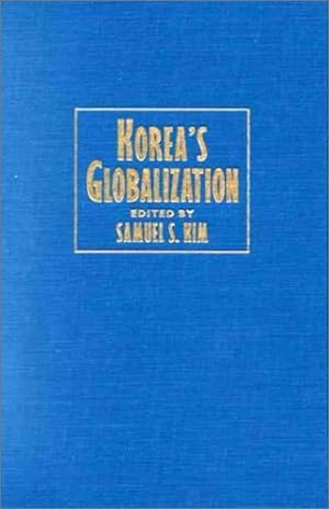 Imagen del vendedor de Korea's Globalization (Cambridge Asia-Pacific Studies) [Hardcover ] a la venta por booksXpress