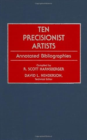 Seller image for Ten Precisionist Artists: Annotated Bibliographies (Art Reference Collection) by Harnsberger, R. Scott [Hardcover ] for sale by booksXpress