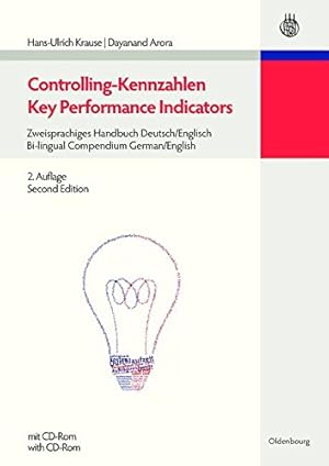 Seller image for Controlling-Kennzahlen - Key Performance Indicators (German and English Edition) by Krause, Hans-Ulrich, Arora, Dayanand [Hardcover ] for sale by booksXpress