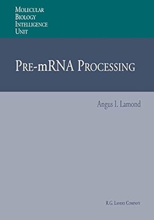 Imagen del vendedor de Pre-mRNA Processing (Molecular Biology Intelligence Unit) [Paperback ] a la venta por booksXpress