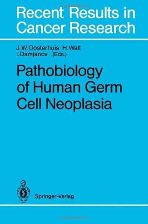 Image du vendeur pour Pathobiology of Human Germ Cell Neoplasia (Recent Results in Cancer Research) [Paperback ] mis en vente par booksXpress