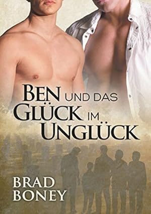 Seller image for Ben Und Das Glück Im Unglück (Die Austin-Trilogie) (German Edition) by Boney, Brad [Paperback ] for sale by booksXpress