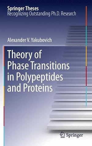 Image du vendeur pour Theory of Phase Transitions in Polypeptides and Proteins (Springer Theses) by Yakubovich, Alexander V. [Paperback ] mis en vente par booksXpress
