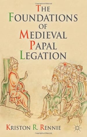 Immagine del venditore per The Foundations of Medieval Papal Legation by Rennie, K. [Hardcover ] venduto da booksXpress