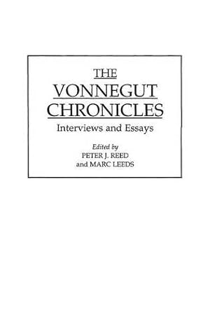 Imagen del vendedor de The Vonnegut Chronicles: Interviews and Essays (Contributions to the Study of World Literature) by Leeds, Marc, Reed, Peter [Hardcover ] a la venta por booksXpress