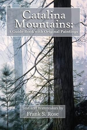 Imagen del vendedor de Catalina Mountains: : A Guide Book with Original Watercolors [Soft Cover ] a la venta por booksXpress