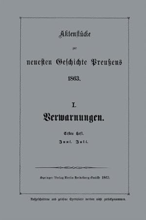 Seller image for Aktenstücke Zur Neuesten Geschichte Preussens 1863: I. Verwarnungen (German Edition) by Verlag von Julius Springer Berlin [Paperback ] for sale by booksXpress