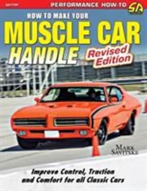 Imagen del vendedor de How to Make Your Muscle Car Handle: Revised Edition [Soft Cover ] a la venta por booksXpress