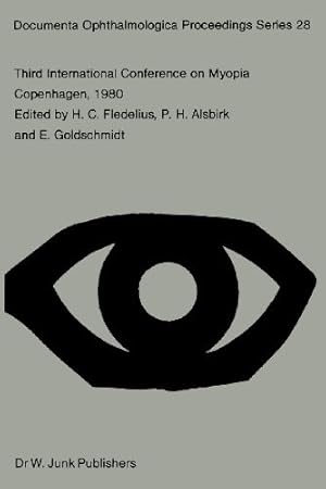 Bild des Verkufers fr Third International Conference on Myopia Copenhagen, August 2427, 1980 (Documenta Ophthalmologica Proceedings Series) (Volume 28) [Paperback ] zum Verkauf von booksXpress