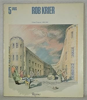 Imagen del vendedor de Rob Krier: Urban Projects, 1968-82 a la venta por The Design Matrix