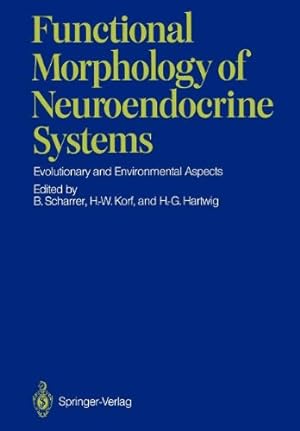 Seller image for Functional Morphology of Neuroendocrine Systems: Evolutionary and Environmental Aspects [Paperback ] for sale by booksXpress