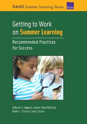 Imagen del vendedor de Getting to Work on Summer Learning: Recommended Practices for Success (Rand Summer Learning) by Augustine, Catherine H., McCombs, Jennifer Sloan, Shwartz, Heather L., Zakaras, Laura [Paperback ] a la venta por booksXpress