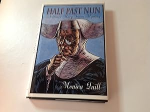 Seller image for Half Past Nun - Signed twice for sale by TLM Books