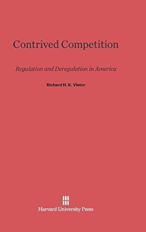 Seller image for Contrived Competition by Vietor, Richard H. K. [Hardcover ] for sale by booksXpress
