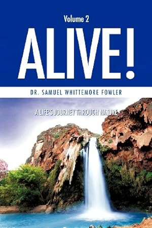 Seller image for ALIVE! VOLUME 2 by FOWLER, DR. SAMUEL WHITTEMORE [Paperback ] for sale by booksXpress