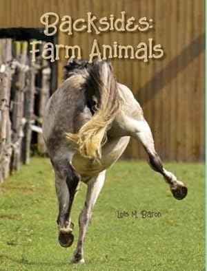 Seller image for Backsides: Farm Animals by Baron, Lois M [Hardcover ] for sale by booksXpress