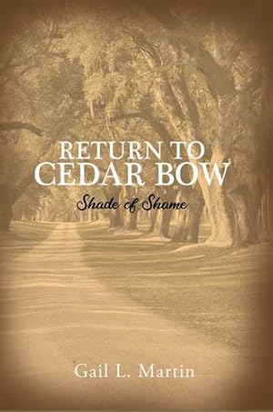 Seller image for Return to Cedar Bow: Shade of Shame by Martin, Gail L [Paperback ] for sale by booksXpress