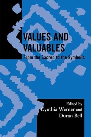 Seller image for Values and Valuables: From the Sacred to the Symbolic (Society for Economic Anthropology Monograph Series) [Paperback ] for sale by booksXpress