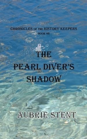 Seller image for The Pearl Diver's Shadow by Stent, Aubrie [Paperback ] for sale by booksXpress