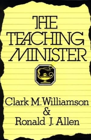 Seller image for The Teaching Minister by Williamson, Clark M., Allen, Ronald J. [Paperback ] for sale by booksXpress