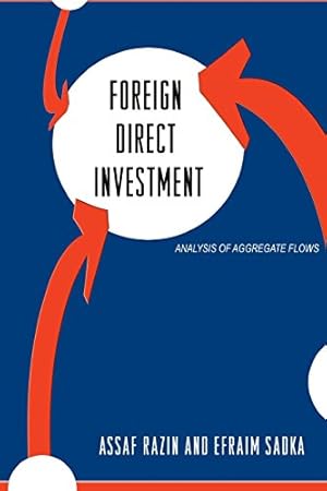 Seller image for Foreign Direct Investment: Analysis of Aggregate Flows by Razin, Assaf, Sadka, Efraim [Paperback ] for sale by booksXpress