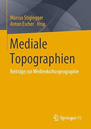 Seller image for Mediale Topographien: Beitr ¤ge zur Medienkulturgeographie (German Edition) [Hardcover ] for sale by booksXpress