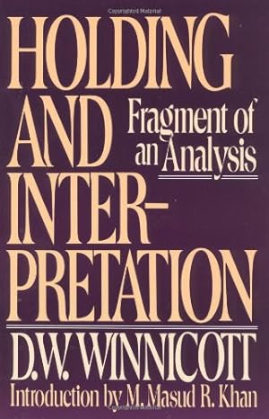 Seller image for Holding and Interpretation: Fragment of an Analysis by Winnicott, D.w. [Paperback ] for sale by booksXpress
