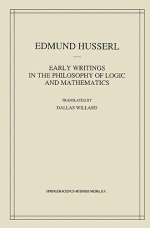 Seller image for Early Writings in the Philosophy of Logic and Mathematics (Husserliana: Edmund Husserl Collected Works) (Volume 5) by Husserl, Edmund [Paperback ] for sale by booksXpress