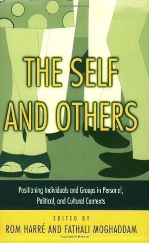 Seller image for The Self and Others: Positioning Individuals and Groups in Personal, Political, and Cultural Contexts [Paperback ] for sale by booksXpress