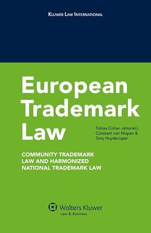 Image du vendeur pour EUropean Trademark Law: Community Trademark Harmonized Trdmk Law [Hardcover ] mis en vente par booksXpress