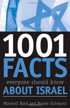 Seller image for 1001 Facts Everyone Should Know about Israel by Mitchell G. Bard, Moshe Schwartz, Mitchell Bard, Mitchell Geoffrey Bard [Hardcover ] for sale by booksXpress