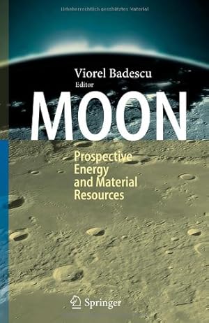 Seller image for Moon: Prospective Energy and Material Resources [Hardcover ] for sale by booksXpress