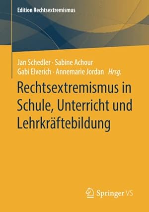 Seller image for Rechtsextremismus in Schule, Unterricht und Lehrkr¤ftebildung (Edition Rechtsextremismus) (German Edition) [Paperback ] for sale by booksXpress