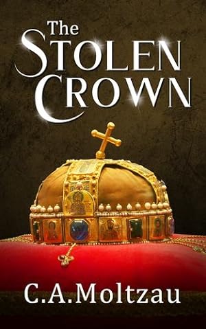 Imagen del vendedor de The Stolen Crown by Moltzau, Christopher Anderson [Hardcover ] a la venta por booksXpress