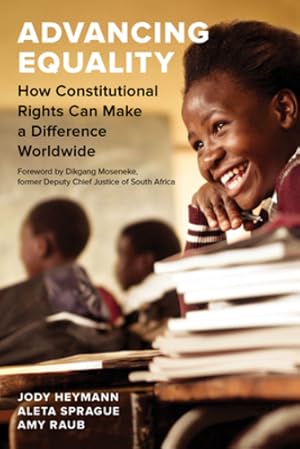 Seller image for Advancing Equality: How Constitutional Rights Can Make a Difference Worldwide by Heymann, Jody, Sprague, Aleta, Raub, Amy [Paperback ] for sale by booksXpress