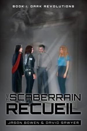 Imagen del vendedor de The Scaberrain Recueil: Book I: Dark Revolutions [Soft Cover ] a la venta por booksXpress