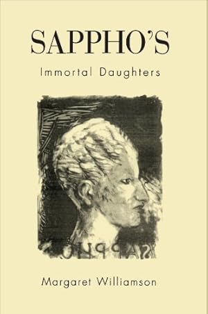 Seller image for Sappho's Immortal Daughters by Williamson, Margaret [Paperback ] for sale by booksXpress