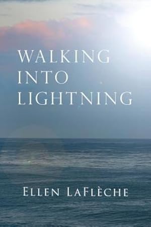 Image du vendeur pour Walking Into Lightning by Lafleche, Ellen [Paperback ] mis en vente par booksXpress