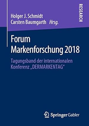 Seller image for Forum Markenforschung 2018: Tagungsband der internationalen Konferenz â  DERMARKENTAGâ   (German Edition) [Paperback ] for sale by booksXpress