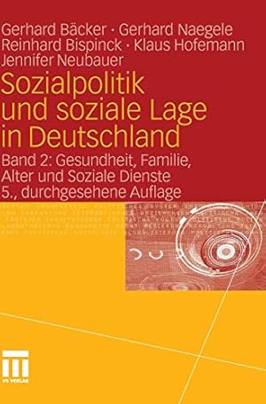 Immagine del venditore per Sozialpolitik und soziale Lage in Deutschland: Band 2: Gesundheit, Familie, Alter und Soziale Dienste (German Edition) [Hardcover ] venduto da booksXpress