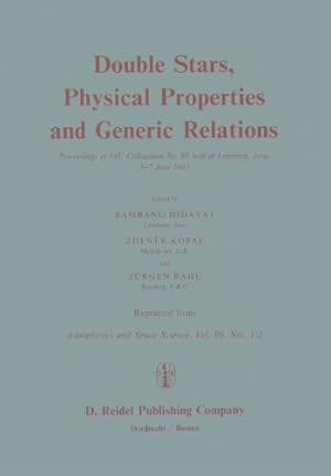 Seller image for Double Stars, Physical Properties and Generic Relations: Proceeding of IAU Colloquium No. 80 held at Lembang, Java 37 June 1983 [Paperback ] for sale by booksXpress