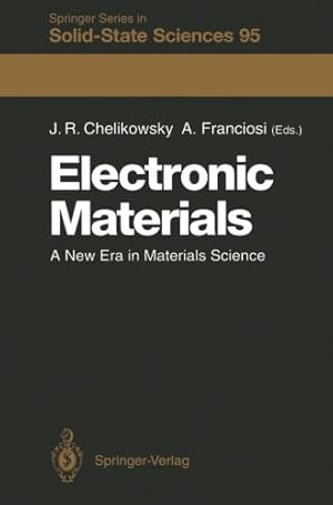 Seller image for Electronic Materials: A New Era in Materials Science (Springer Series in Solid-State Sciences) [Paperback ] for sale by booksXpress