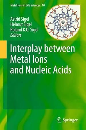 Seller image for Interplay between Metal Ions and Nucleic Acids (Metal Ions in Life Sciences) [Paperback ] for sale by booksXpress