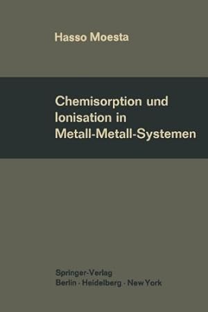 Bild des Verkufers fr Chemisorption und Ionisation in Metall-Metall-Systemen (German Edition) by Moesta, Hasso [Paperback ] zum Verkauf von booksXpress