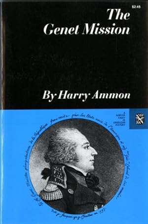 Seller image for The Genet Mission (Norton Essays in American History) by Ammon, Harry [Paperback ] for sale by booksXpress