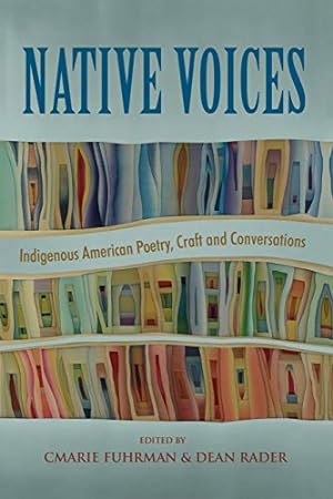 Seller image for Native Voices: Indigenous American Poetry, Craft and Conversations [Soft Cover ] for sale by booksXpress